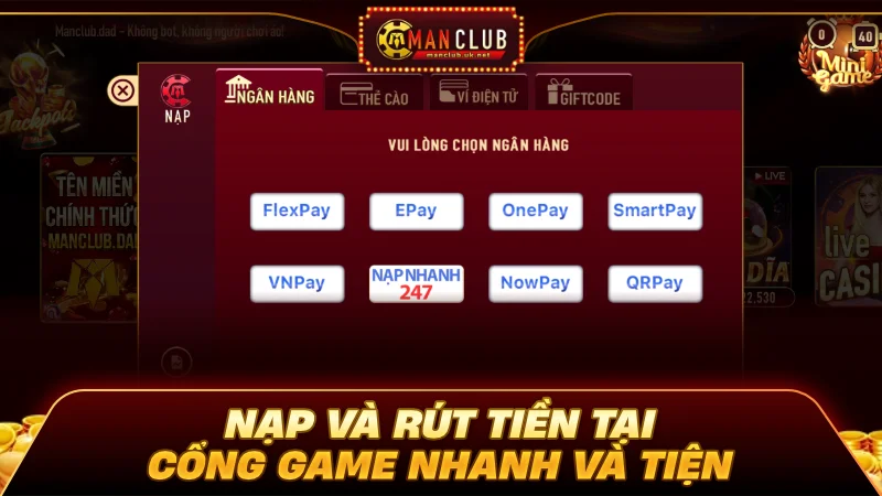 Nạp và rút tiền tại cổng game rất nhanh và tiện lợi